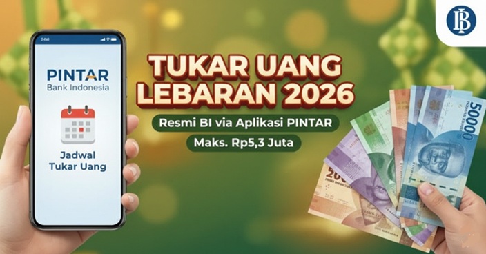 Cara Tukar Uang Lebaran Lewat Aplikasi PINTAR BI