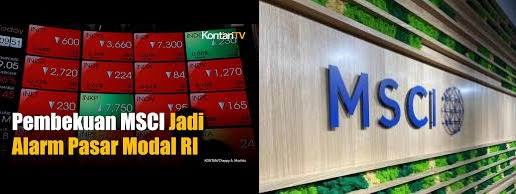 Peringatan MSCI Pasar Saham Picu Kewaspadaan Investor