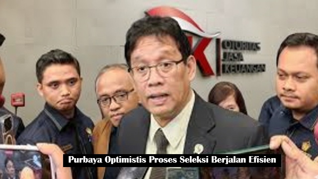 Purbaya Optimistis Proses Seleksi Berjalan Efisien