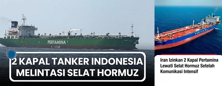 Perkembangan Positif Kapal Tanker Pertamina Selat Hormuz