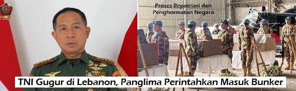 TNI Gugur di Lebanon, Panglima Perintahkan Masuk Bunker
