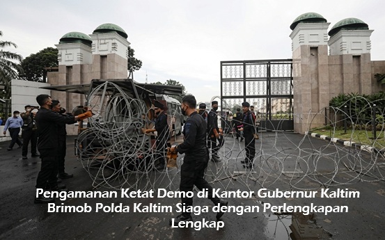 Pengamanan Ketat Demo di Kantor Gubernur Kaltim