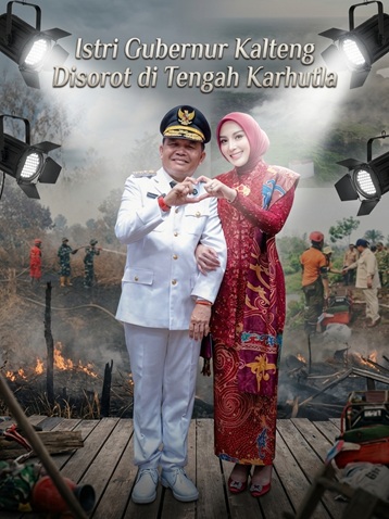 Istri Gubernur Kalteng Disorot di Tengah Karhutla